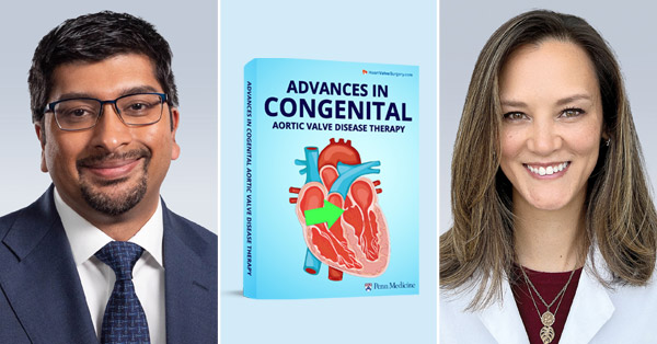 Free eBook & Video: Advances in Congenital Aortic Valve Disease Therapy