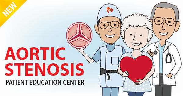 Aortic Stenosis &amp; TAVR Patient Education Center