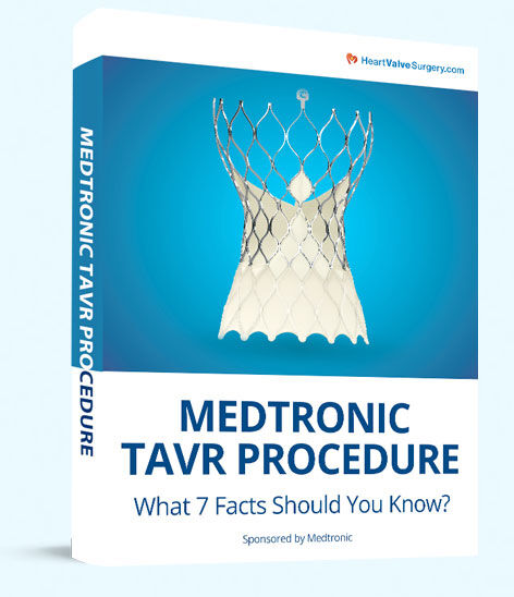 Medtronic TAVR Procedure: What 7 Facts Should You Know?