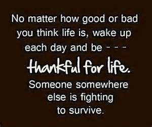 Life is beautiful!! Always thankful!!