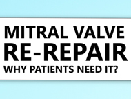Why Do Mitral Valves Need to Be Re-Repaired?